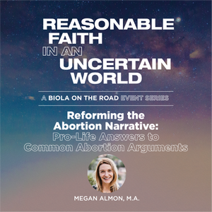 Reforming the Abortion Narrative: Pro-Life Answers to Common Abortion Arguments