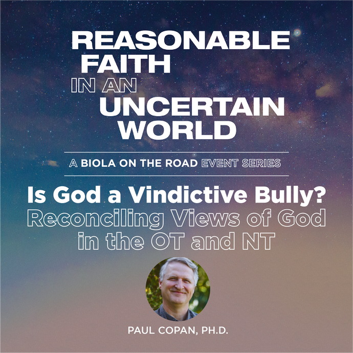 Is God a Vindictive Bully? Reconciling Views of God in the OT and NT