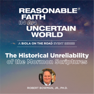 The Historical Unreliability of the Mormon Scriptures